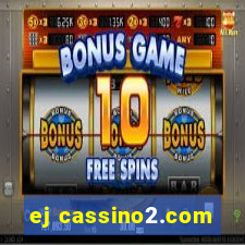 ej cassino2.com